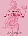 Nicole Angemi's Anatomy Book: A Catalog of Familiar, Rare, and Unusual Pathologies