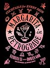 Margarita in Retrograde: Cocktails for Every Sign