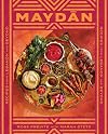 Maydān: Recipes from Lebanon and Beyond