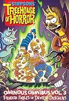 The Simpsons Treehouse of Horror Ominous Omnibus Vol. 3: Fiendish Fables of Devilish Delicacies Volume 3