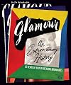 Glamour: An Extraordinary History: 85 Years of Women Breaking Boundaries