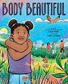 Body Beautiful: A Picture Book