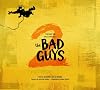 The Art of DreamWorks The Bad Guys 2 (The Art of DreamWorks Animation)