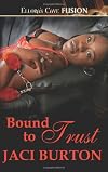 Bound to Trust