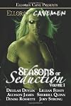 Ellora's Cavemen: Seasons of Seduction I
