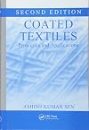 Coated Textiles: Principles and Applications, Second Edition