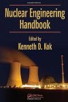Nuclear Engineering Handbook (Mechanical and Aerospace Engineering Series)