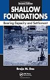 Shallow Foundations: Bearing Capacity and Settlement, Second Edition