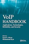 VoIP Handbook: Applications, Technologies, Reliability, and Security