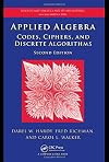 Applied Algebra: Codes, Ciphers and Discrete Algorithms