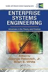 Enterprise Systems Engineering: Advances in the Theory and Practice