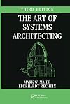 The Art of Systems Architecting, Third Edition (Systems Engineering)