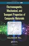 Electromagnetic, mechanical, and transport properties of composite materials