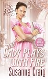 The Lady Plays with Fire (Goode's Guide to Misconduct)