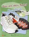 Sneakers (How Are They Made)