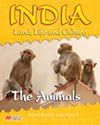 India Land Life and Culture the Animals Macmillan Library
