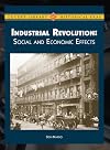 The Industrial Revolution: Social and Economic Effects (Lucent Library of Historical Eras: Industrial Revolution)