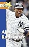 Alex Rodriguez (People in the News)