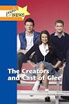 The Creators and Cast of Glee (People in the News)
