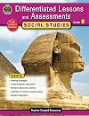 Differentiated Lessons & Assessments: Social Studies Grd 6: Social Studies Grd 6 (Differentiated Lessons and Assessments)