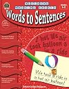 Building Writing Skills: Words to Sentences