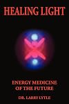 Healing light: Energy medicine of the future