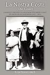 La Nostra Costa (Our Coast): A Family's Journey to and From the North Coast of Santa Cruz, California (1923-1983)