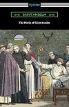 The Works of Saint Anselm (Prologium, Monologium, In Behalf of the Fool, and Cur Deus Homo)