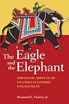 The Eagle and the Elephant: Strategic Aspects of US-India Economic Engagement (Woodrow Wilson Center Press)