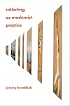 Collecting as Modernist Practice (Hopkins Studies in Modernism)