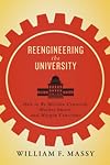Reengineering the University: How to Be Mission Centered, Market Smart, and Margin Conscious