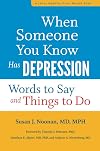 When Someone You Know Has Depression: Words to Say and Things to Do (A Johns Hopkins Press Health Book)