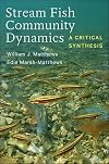 Stream fish community dynamics : a critical synthesis