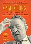 The Kremlinologist: Llewellyn E Thompson, America's Man in Cold War Moscow