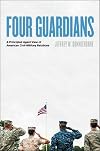 Four Guardians: A Principled Agent View of American Civil-Military Relations