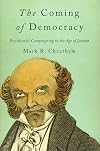 The Coming of Democracy: Presidential Campaigning in the Age of Jackson