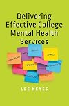 Delivering Effective College Mental Health Services