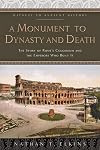 A Monument to Dynasty and Death: The Story of Rome's Colosseum and the Emperors Who Built It (Witness to Ancient History)