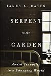 Serpent in the Garden: Amish Sexuality in a Changing World