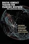 Digital Contact Tracing for Pandemic Response: Ethics and Governance Guidance