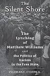 The Silent Shore: The Lynching of Matthew Williams and the Politics of Racism in the Free State