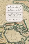 Isle of Devils, Isle of Saints: An Atlantic History of Bermuda, 1609–1684 (Early America: History, Context, Culture)