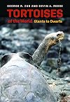Tortoises of the World: Giants to Dwarfs
