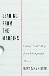 Leading from the Margins: College Leadership from Unexpected Places