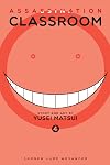Assassination Classroom, Vol. 04: Time to Face the Unbelievable