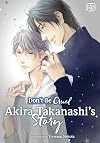 Don't Be Cruel: Akira Takanashi's Story