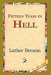 Fifteen Years in Hell An Autobiography
