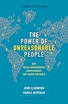 The Power of Unreasonable People: How Social Entrepreneurs Create Markets That Change the World