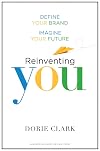 Reinventing You: Define Your Brand, Imagine Your Future