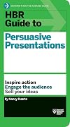 HBR Guide to Persuasive Presentations (HBR Guide Series) (Harvard Business Review Guides)